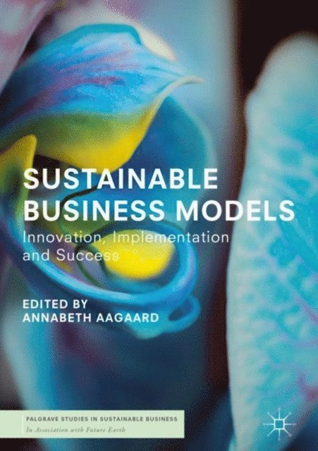 Annabeth Aagaard - Sustainable Business Models, E-bok