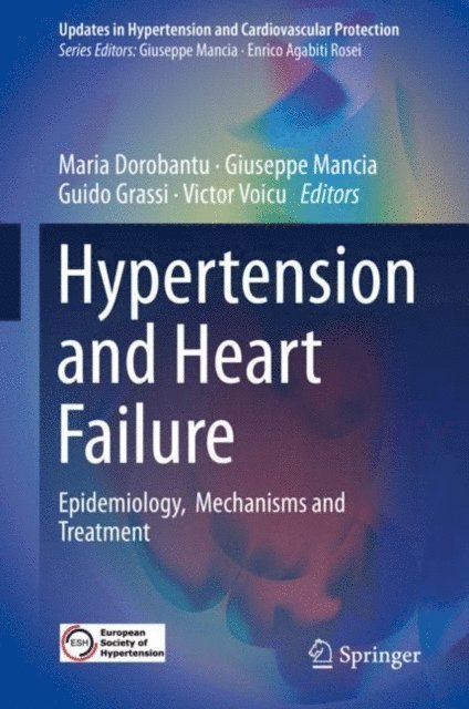 Victor Voicu, Guido Grassi, Giuseppe Mancia, Maria Dorobantu - Hypertension and Heart Failure, E-bok