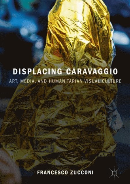 Francesco Zucconi - Displacing Caravaggio, E-bok