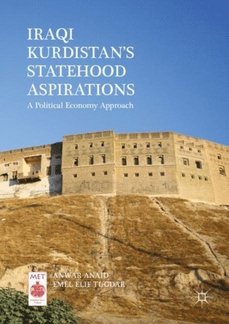 Emel Elif Tugdar, Anwar Anaid - Iraqi Kurdistan's Statehood Aspirations, E-bok