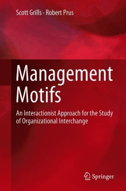 Robert Prus, Scott Grills - Management Motifs, E-bok