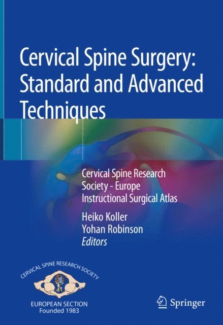 Yohan Robinson, Heiko Koller - Cervical Spine Surgery: Standard and Advanced Techniques, E-bok