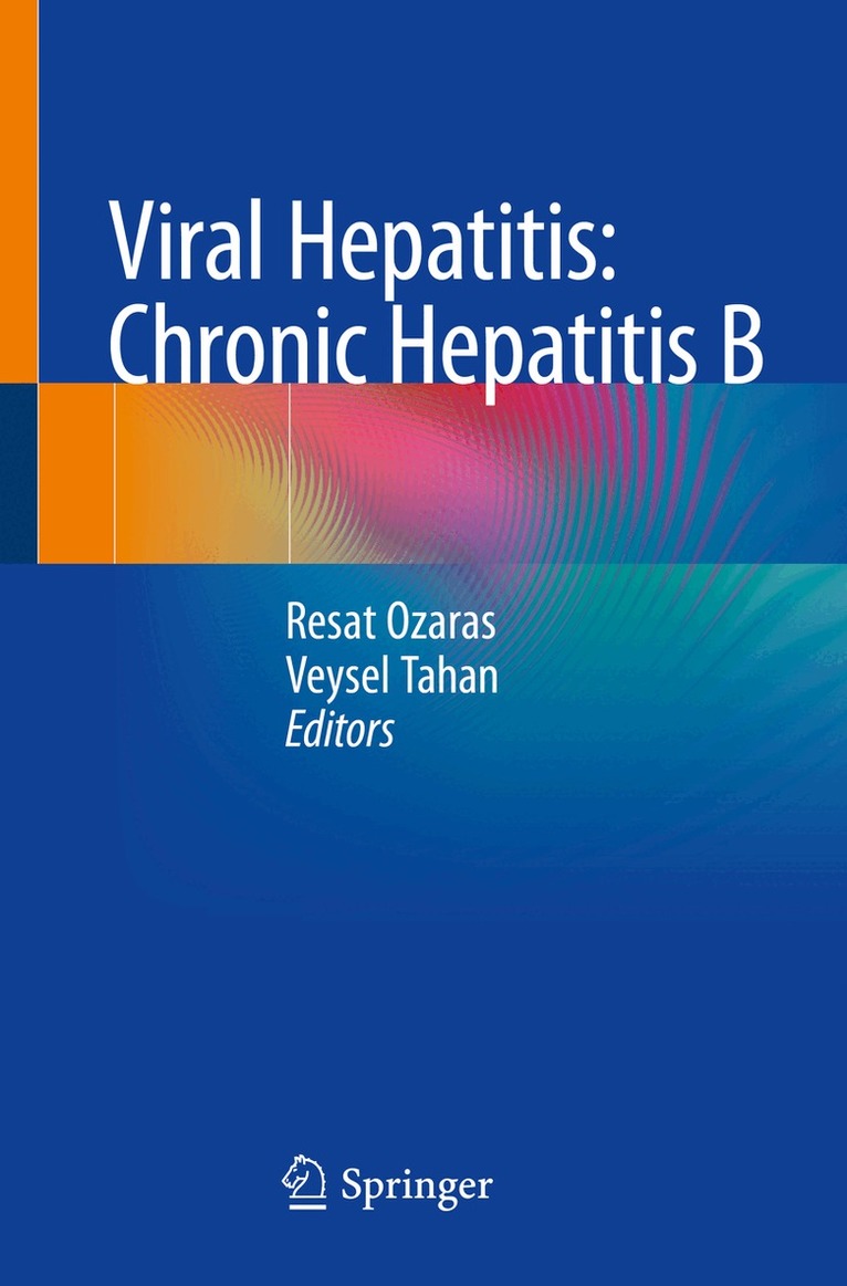 Resat Ozaras, Veysel Tahan - Viral Hepatitis: Chronic Hepatitis B, Häftad