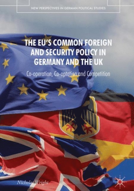 Nicholas Wright - EU's Common Foreign and Security Policy in Germany and the UK, E-bok