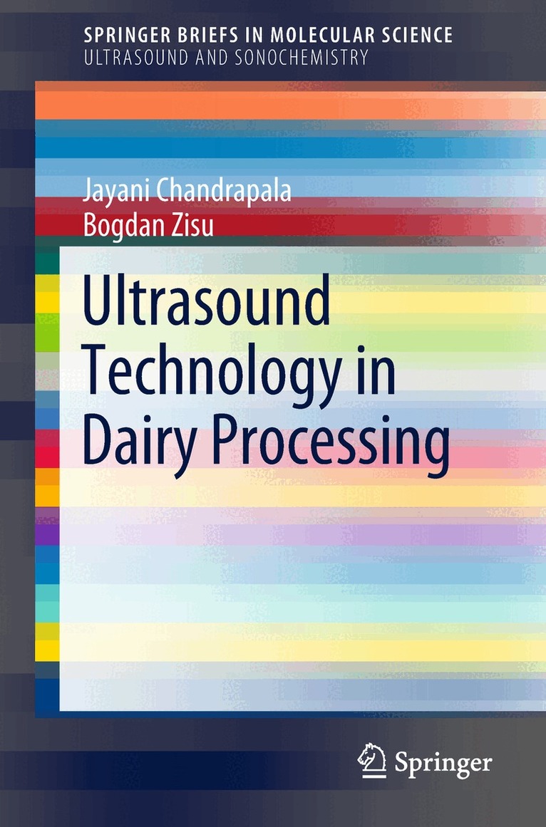Jayani Chandrapala, Bogdan Zisu - Ultrasound Technology in Dairy Processing, Häftad