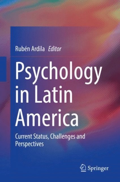 Ruben Ardila - Psychology in Latin America, E-bok