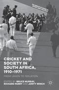 Cricket and Society in South Africa, 19101971