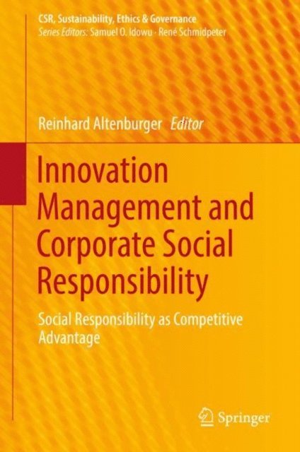 Reinhard Altenburger - Innovation Management and Corporate Social Responsibility, E-bok