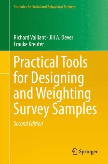 Frauke Kreuter, Jill A. Dever, Richard Valliant - Practical Tools for Designing and Weighting Survey Samples, E-bok