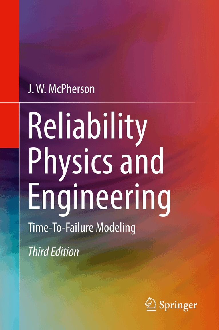 J. W. McPherson - Reliability Physics and Engineering, Inbunden