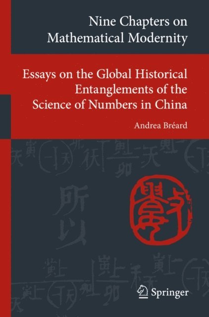 Andrea Breard - Nine Chapters on Mathematical Modernity, E-bok