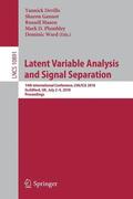 Latent Variable Analysis and Signal Separation