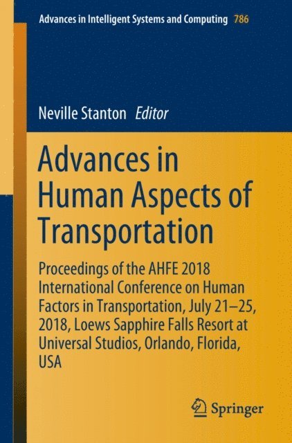 Neville Stanton - Advances in Human Aspects of Transportation, E-bok
