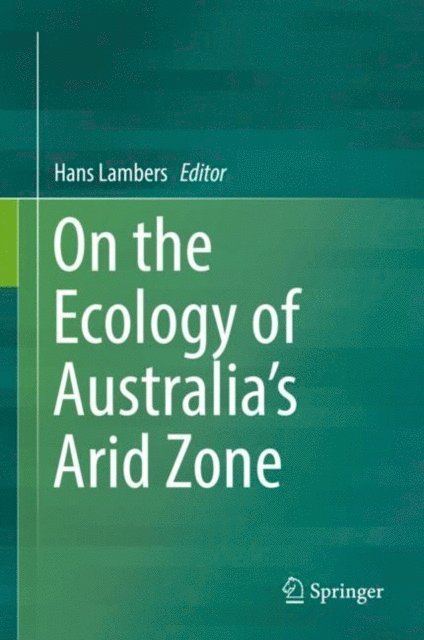 Hans Lambers - On the Ecology of Australia's Arid Zone, E-bok