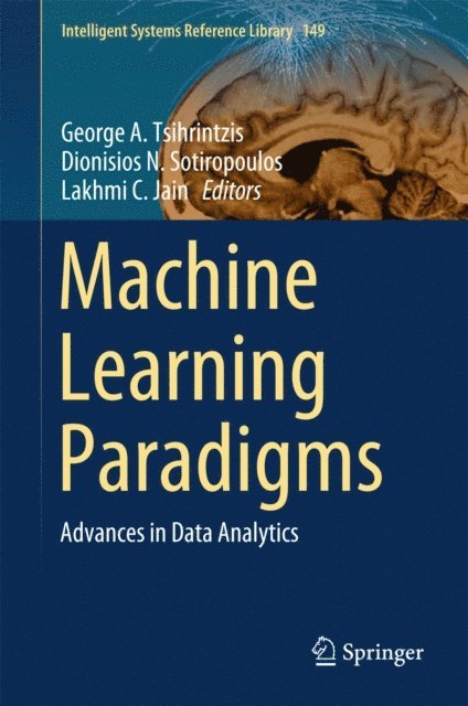 Lakhmi C. Jain, Dionisios N. Sotiropoulos, George A. Tsihrintzis - Machine Learning Paradigms, E-bok