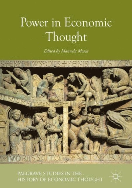 Manuela Mosca - Power in Economic Thought, E-bok