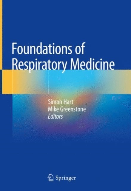 Mike Greenstone, Simon Hart - Foundations of Respiratory Medicine, E-bok