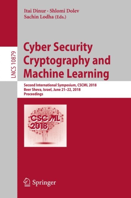 Sachin Lodha, Shlomi Dolev, Itai Dinur - Cyber Security Cryptography and Machine Learning, E-bok