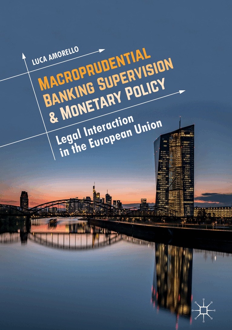Luca Amorello - Macroprudential Banking Supervision & Monetary Policy, Inbunden. Tillgänglighet: Lägg i varukorg