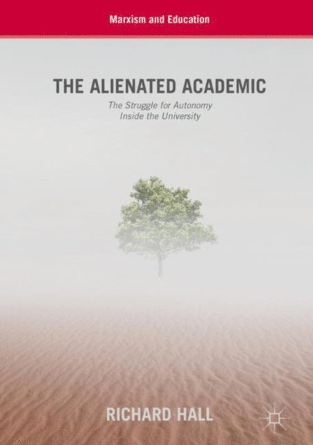 Richard Hall - Alienated Academic, E-bok