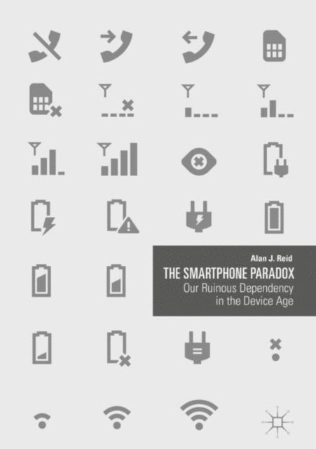 Alan J. Reid - Smartphone Paradox, E-bok