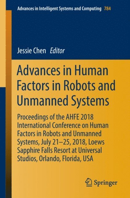 Jessie Chen - Advances in Human Factors in Robots and Unmanned Systems, E-bok