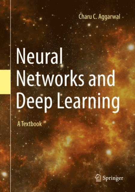 Charu C. Aggarwal - Neural Networks and Deep Learning, E-bok