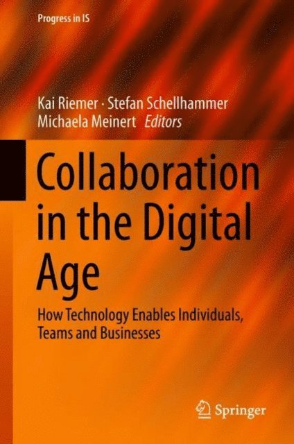 Michaela Meinert, Stefan Schellhammer, Kai Riemer - Collaboration in the Digital Age, E-bok