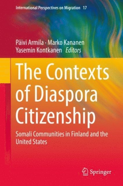 Yasemin Kontkanen, Marko Kananen, Paivi Armila - Contexts of Diaspora Citizenship, E-bok