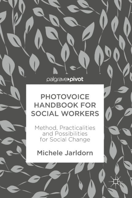 Michele Jarldorn - Photovoice Handbook for Social Workers, E-bok