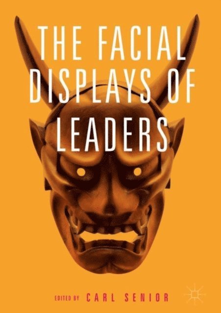 Carl Senior - Facial Displays of Leaders, E-bok
