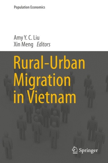 Xin Meng, Amy Y. C. Liu - Rural-Urban Migration in Vietnam, E-bok