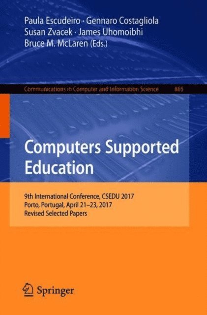 Bruce M. McLaren, James Uhomoibhi, Susan Zvacek, Gennaro Costagliola, Paula Escudeiro - Computers Supported Education, E-bok