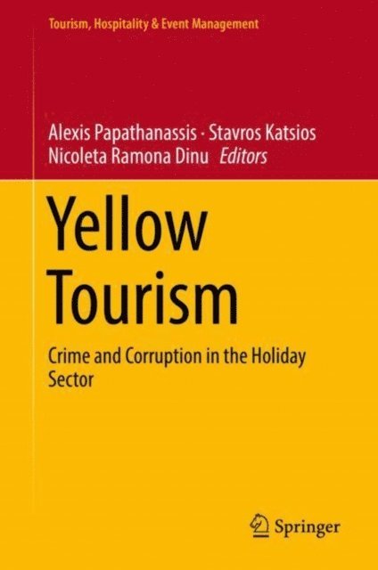Nicoleta Ramona Dinu, Stavros Katsios, Alexis Papathanassis - Yellow Tourism, E-bok