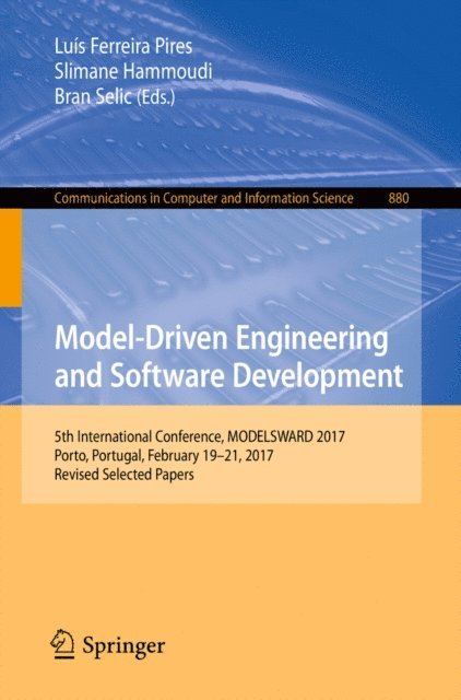 Bran Selic, Slimane Hammoudi, Luis Ferreira Pires - Model-Driven Engineering and Software Development, E-bok