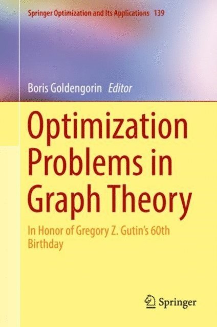 Boris Goldengorin - Optimization Problems in Graph Theory, E-bok