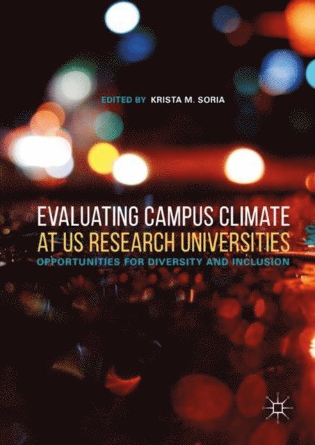 Krista M. Soria - Evaluating Campus Climate at US Research Universities, E-bok
