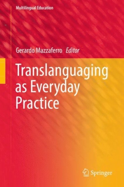 Gerardo Mazzaferro - Translanguaging as Everyday Practice, E-bok