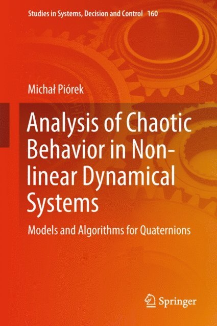 Michal Piorek - Analysis of Chaotic Behavior in Non-linear Dynamical Systems, E-bok