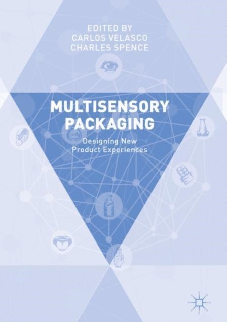 Charles Spence, Carlos Velasco - Multisensory Packaging, E-bok