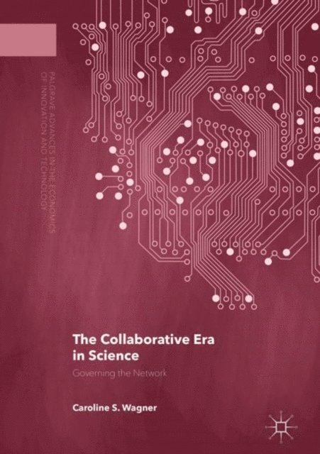 Caroline S. Wagner - Collaborative Era in Science, E-bok