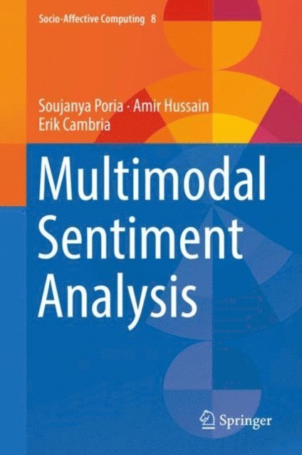 Erik Cambria, Amir Hussain, Soujanya Poria - Multimodal Sentiment Analysis, E-bok