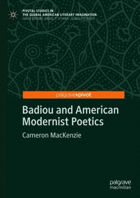 Cameron MacKenzie - Badiou and American Modernist Poetics, E-bok