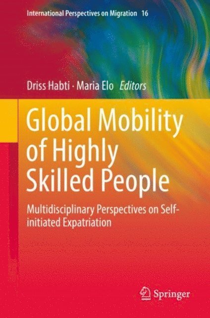 Maria Elo, Driss Habti - Global Mobility of Highly Skilled People, E-bok