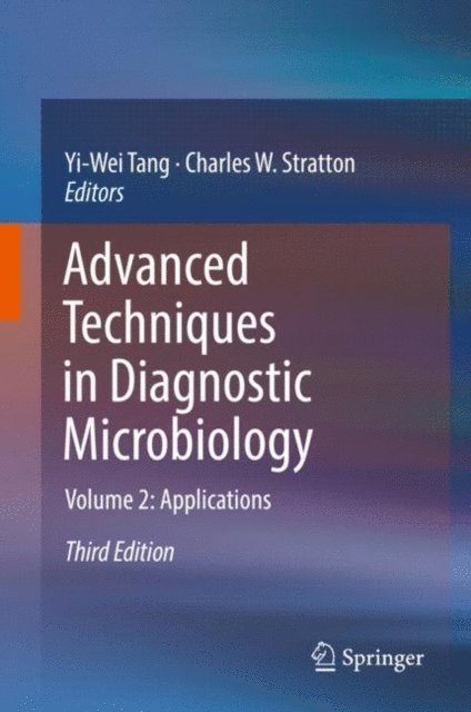 Charles W. Stratton, Yi-Wei Tang - Advanced Techniques in Diagnostic Microbiology, E-bok