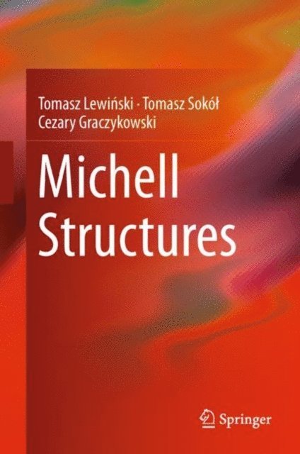Cezary Graczykowski, Tomasz Sokol, Tomasz Lewinski - Michell Structures, E-bok