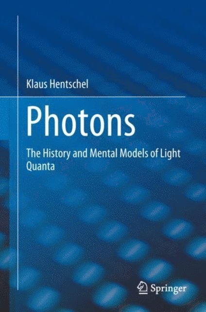 Klaus Hentschel - Photons, E-bok