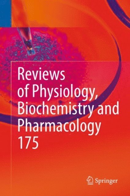 Roland Lill, Reinhard Jahn, Thomas Gudermann, Pieter de Tombe, Bernd Nilius - Reviews of Physiology, Biochemistry and Pharmacology, Vol. 175, E-bok