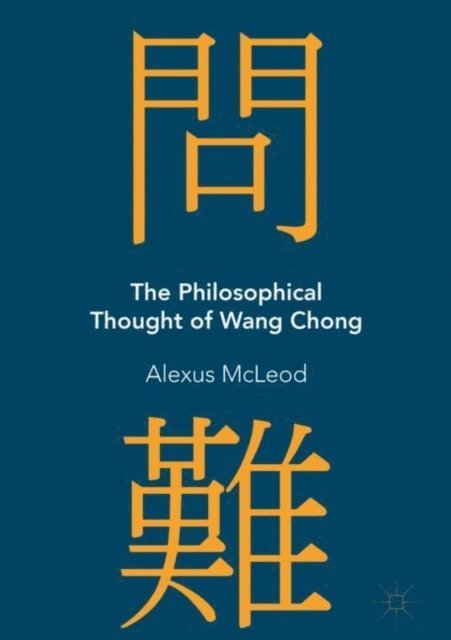 Alexus McLeod - Philosophical Thought of Wang Chong, E-bok