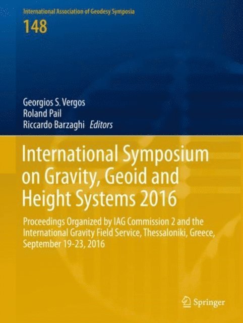 Riccardo Barzaghi, Roland Pail, Georgios S. Vergos - International Symposium on Gravity, Geoid and Height Systems 2016, E-bok